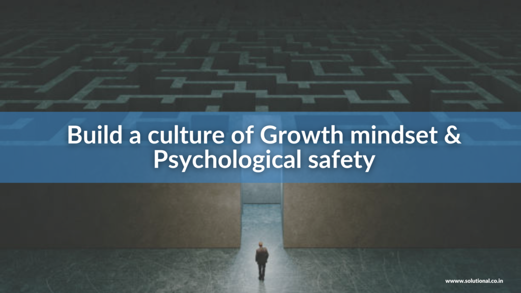 Growth Mindset & Psychological Safety